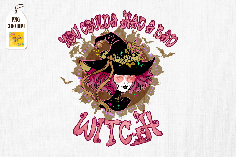 you-could-had-a-bad-witch