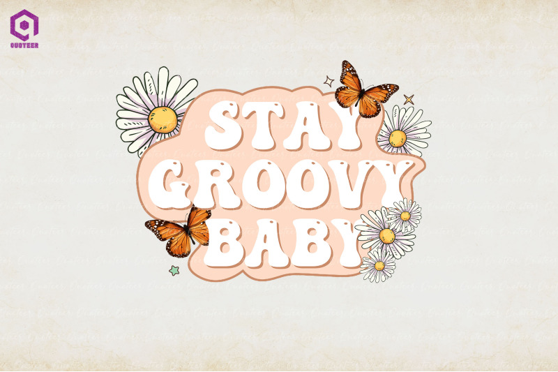 stay-groovy-baby-retro-hippie