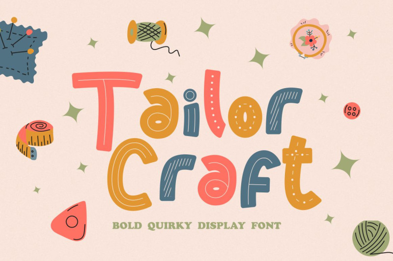 tailor-craft-bold-quirky-display-font