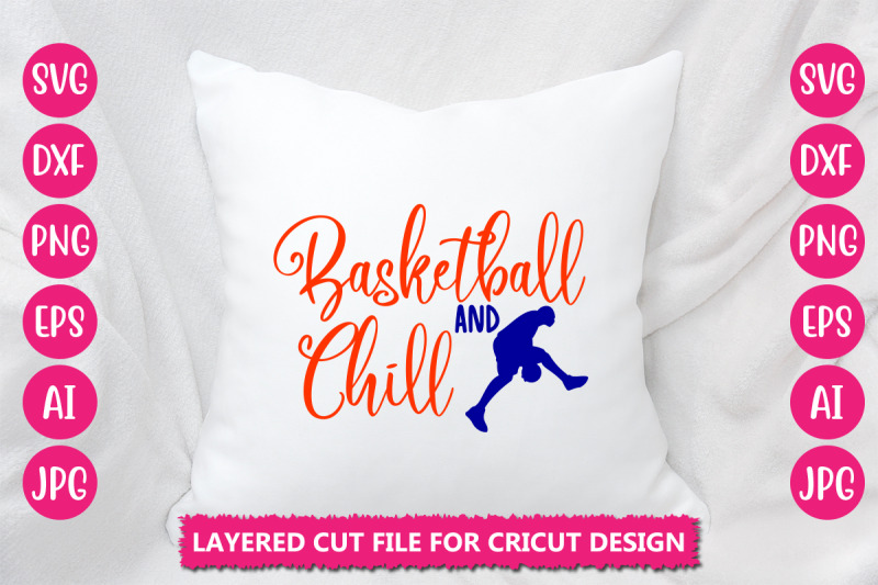 basketball-and-chill-svg-cut-file