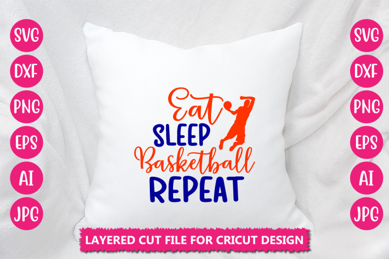 eat-sleep-basketball-repeat-svg-cut-file