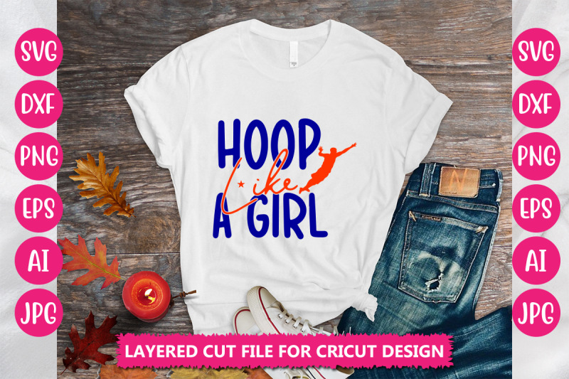 hoop-like-a-girl-svg-cut-file