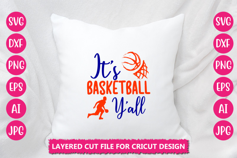 it-s-basketball-y-all-svg-cut-file