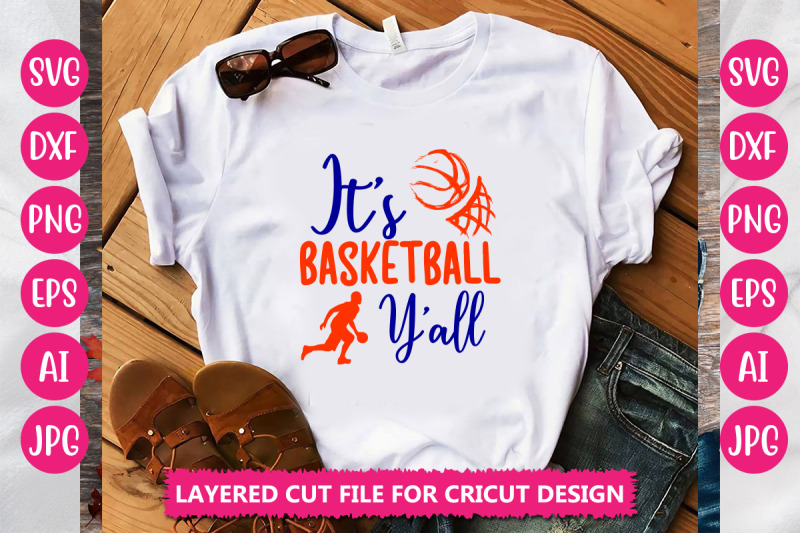 it-s-basketball-y-all-svg-cut-file