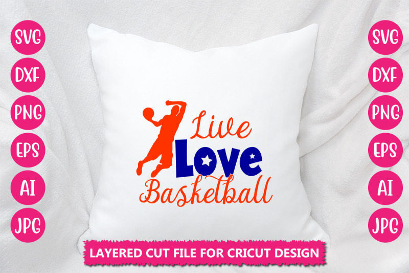 live-love-basketball-svg-cut-file