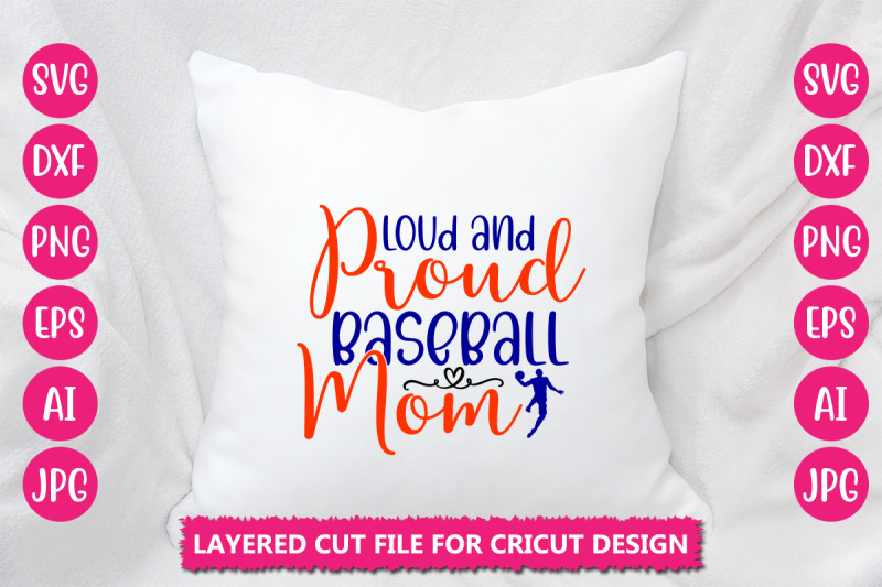 loud-and-proud-baseball-mom-svg-cut-file