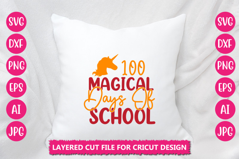 100-magical-days-of-school-svg-cut-file