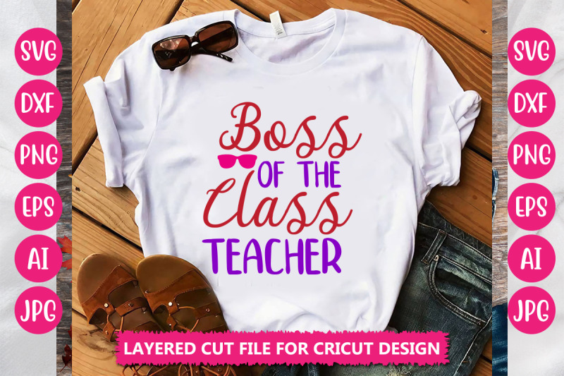 boss-of-the-class-teacher-svg-cut-file