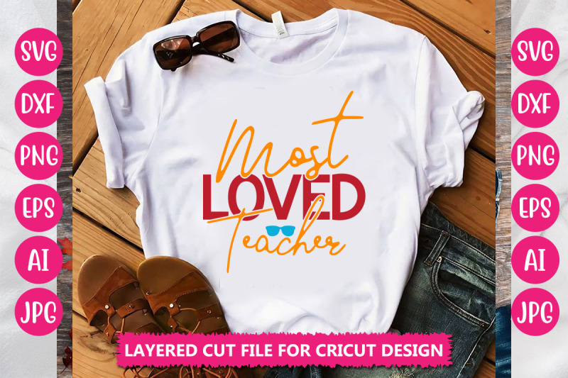 most-loved-teacher-svg-cut-file