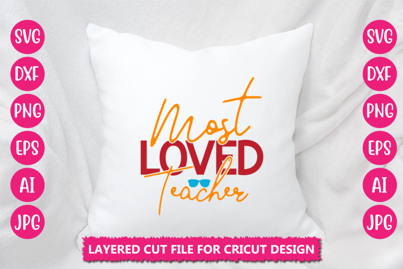 most-loved-teacher-svg-cut-file