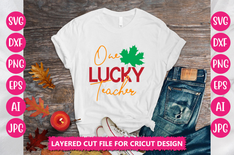 one-lucky-teacher-svg-cut-file