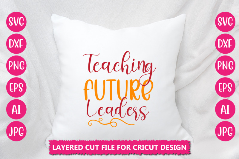 teaching-future-leaders-svg-cut-file