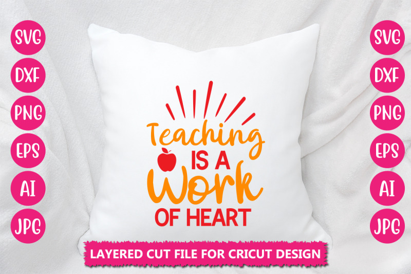 teaching-is-a-work-of-heart-svg-cut-file