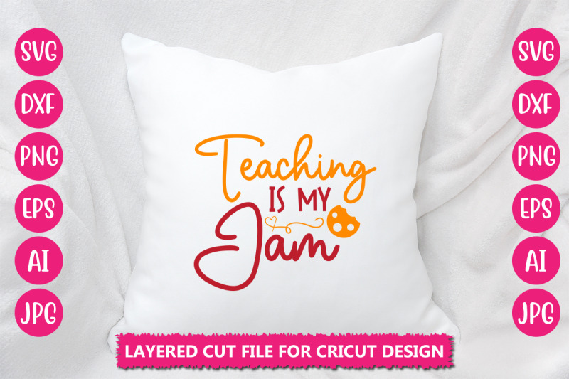 teaching-is-my-jam-svg-cut-file