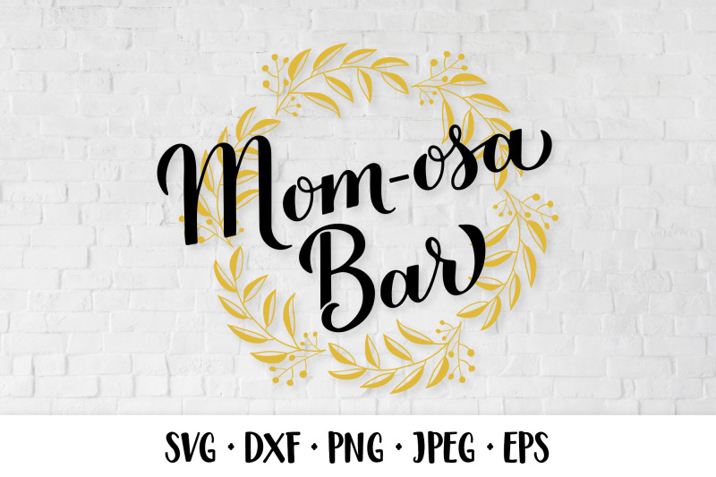 mom-osa-bar-svg-mimosa-baby-shower-momosa-bar-sign