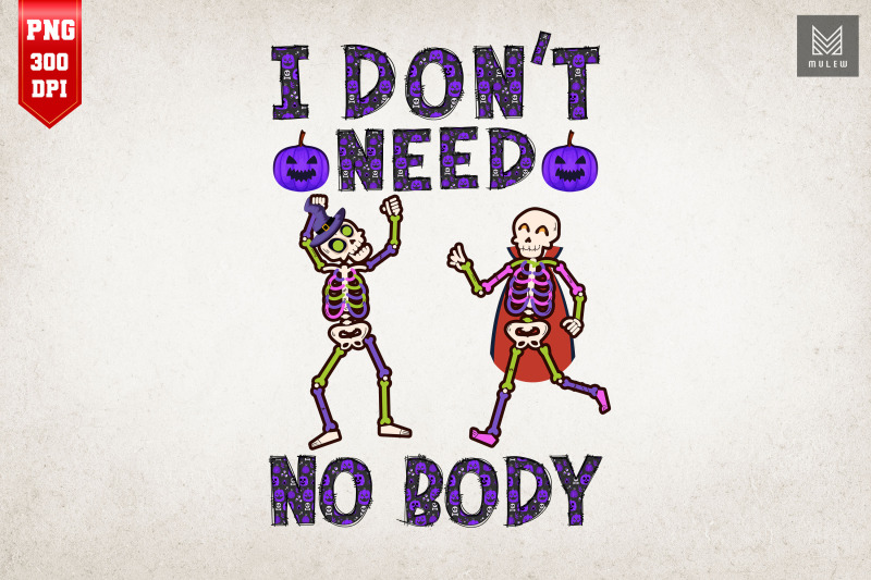 i-don-039-t-need-no-body-lazy-halloween