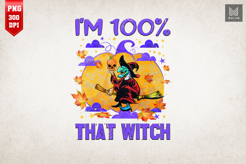 i-039-m-100-percent-witch-funny-halloween