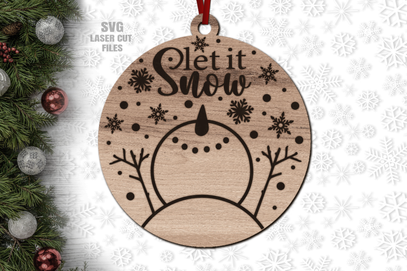 let-it-snow-svg-laser-cut-files-snowman-ornament-svg