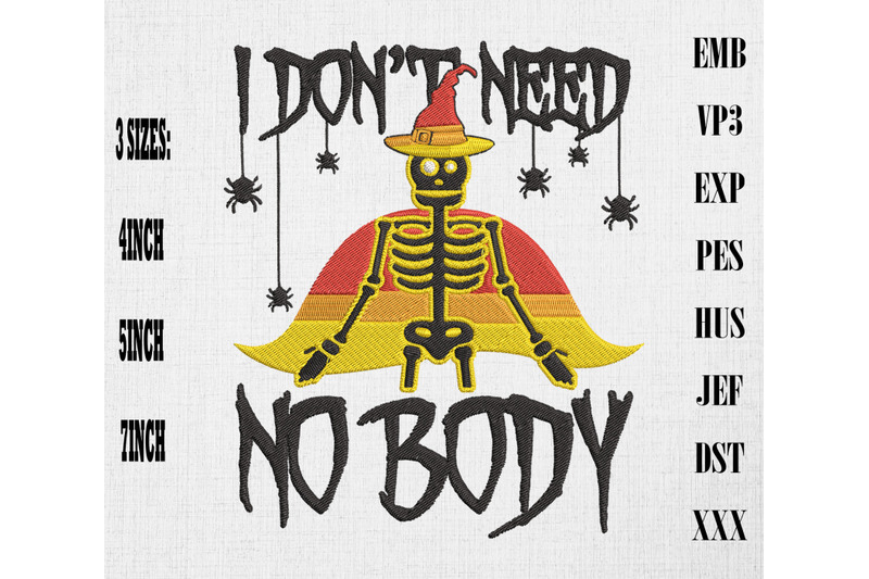 i-dont-need-no-body-skeleton-embroidery-happy-halloween-embroidery