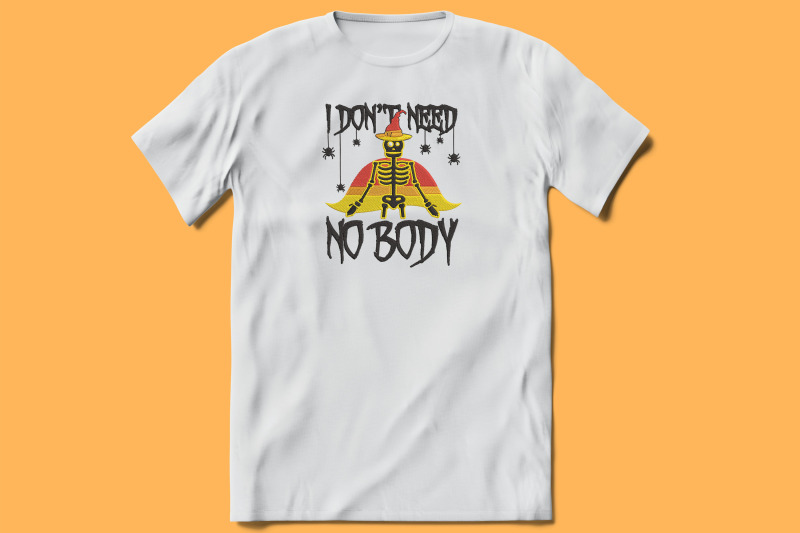 i-dont-need-no-body-skeleton-embroidery-happy-halloween-embroidery