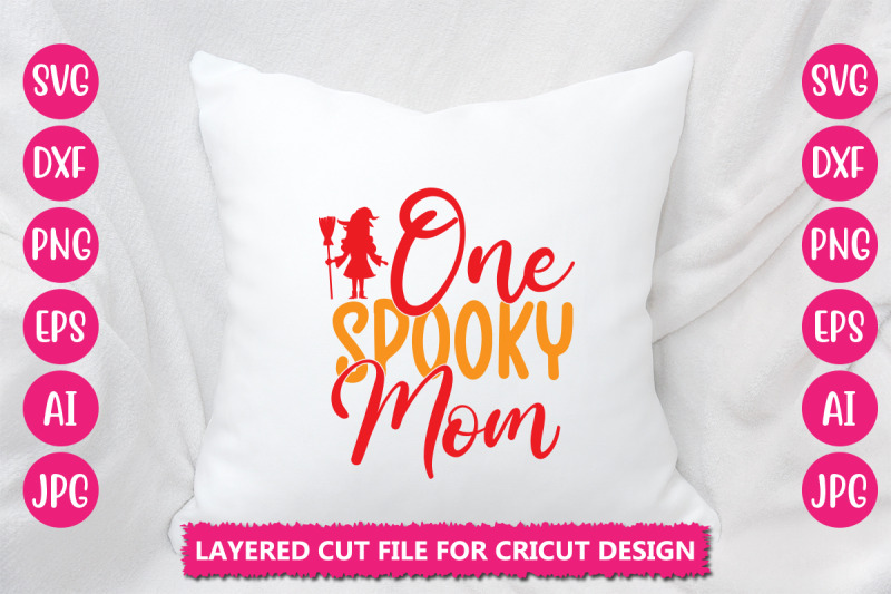 one-spooky-mom-svg-cut-file