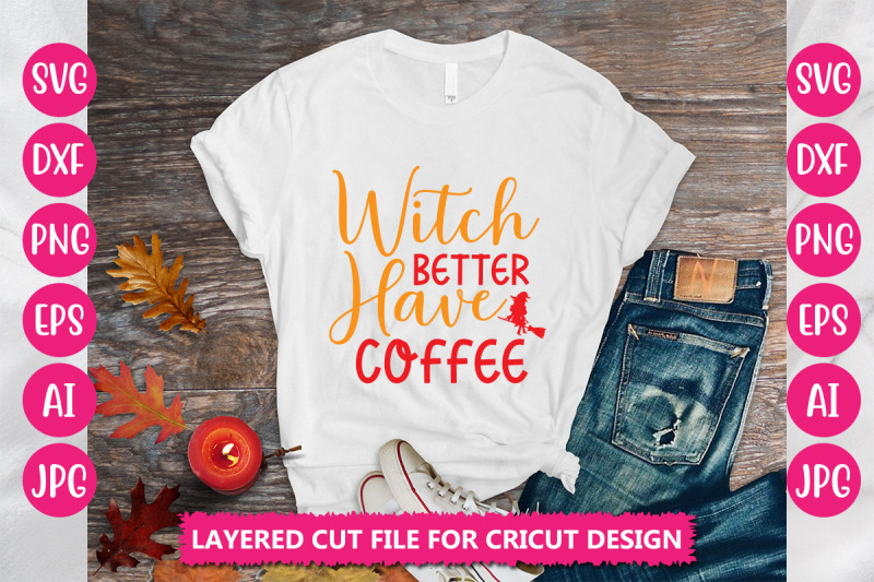 witch-better-have-coffee-svg-cu-file