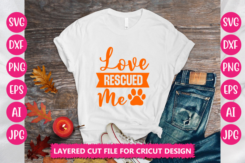 love-rescued-me-svg-cut-file