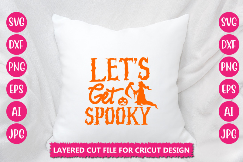 let-039-s-get-spooky-svg-cut-file