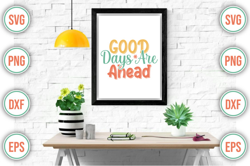 good-days-are-ahead