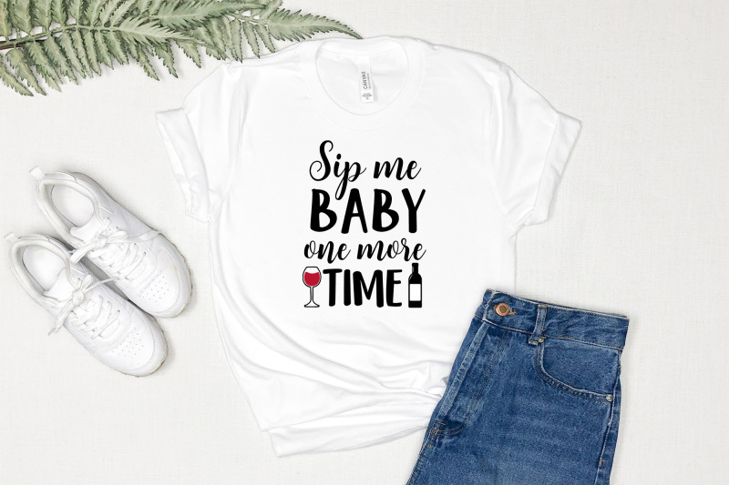 sip-me-baby-one-more-time-funny-wine-quote-svg-bar-sign