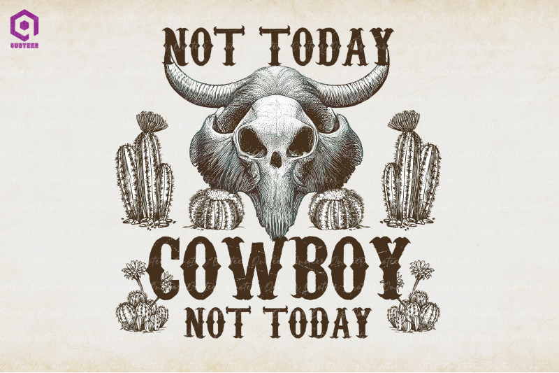 not-today-cowboy-not-today