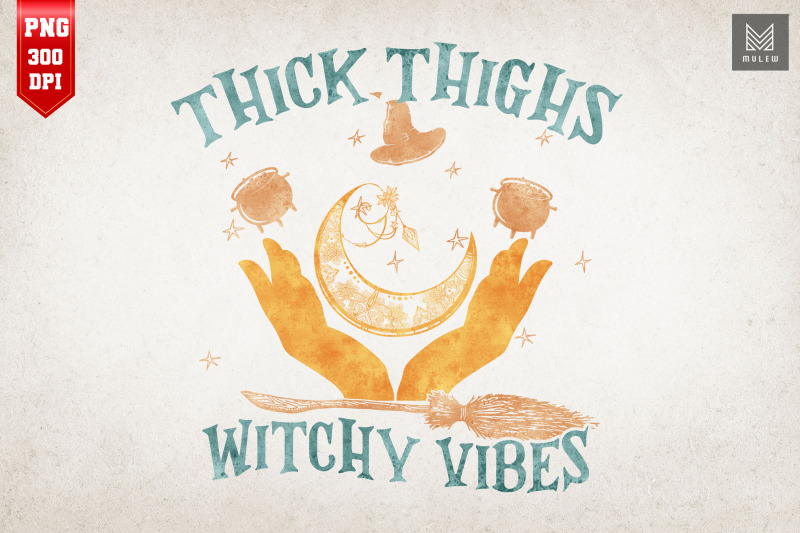 thick-thighs-witchy-vibes-witch