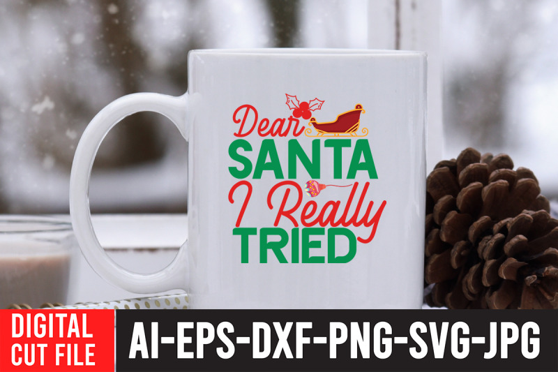 dear-santa-i-really-tried-svg-design