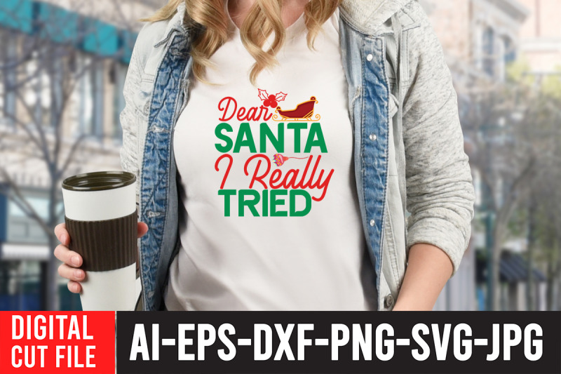 dear-santa-i-really-tried-svg-design