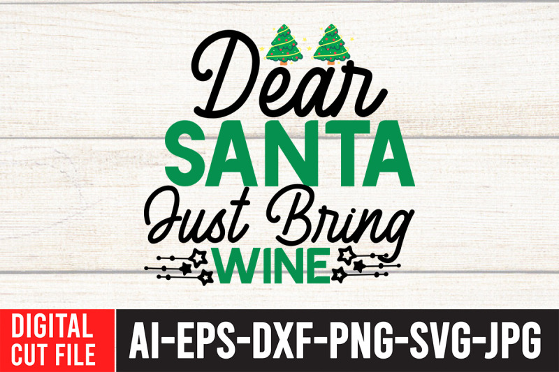 dear-santa-just-bring-wine-svg-design