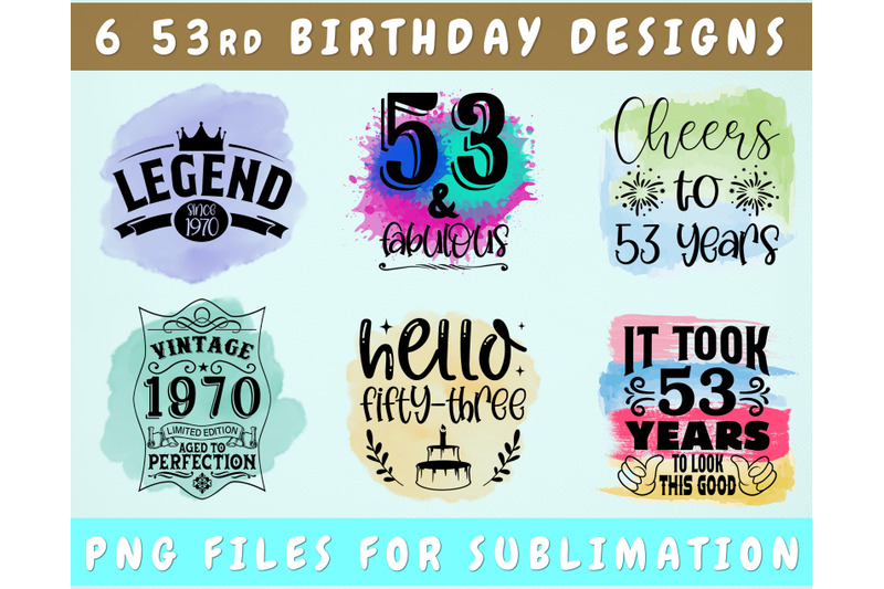 53rd-birthday-sublimation-designs-bundle-6-53rd-birthday-png-files