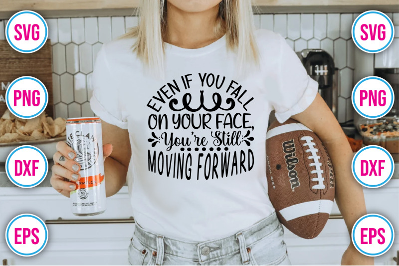 even-if-you-fall-on-your-face-youre-still-moving-forward