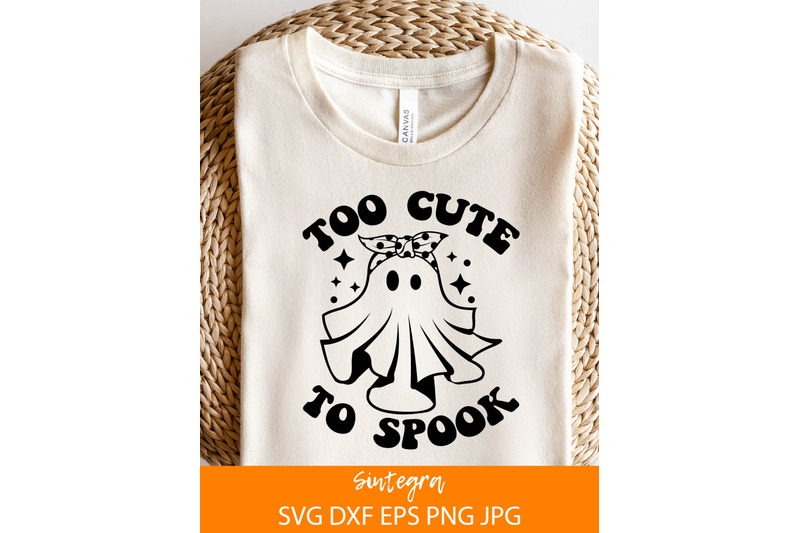 too-cute-to-spook-svg-halloween-ghost-svg