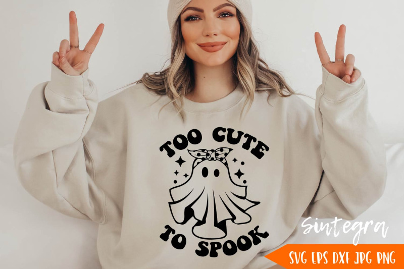 too-cute-to-spook-svg-halloween-ghost-svg