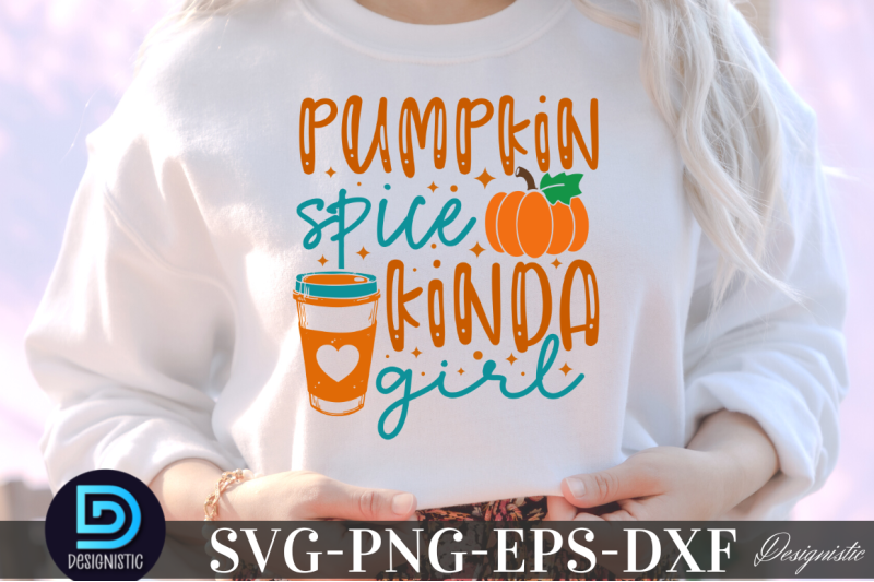 pumpkin-spice-kinda-girl-pumpkin-spice-kinda-girl-svg