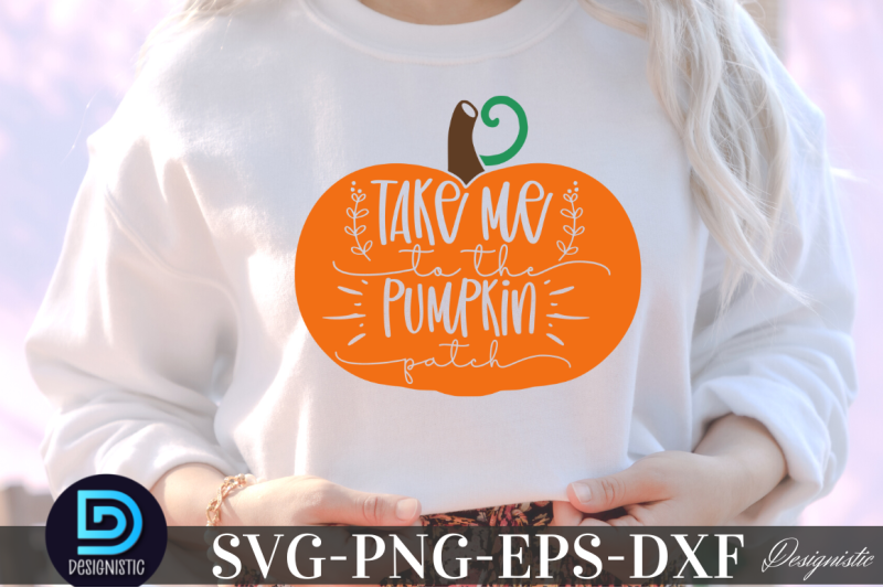 take-me-to-the-pumpkin-patch-nbsp-take-me-to-the-pumpkin-patch-svg