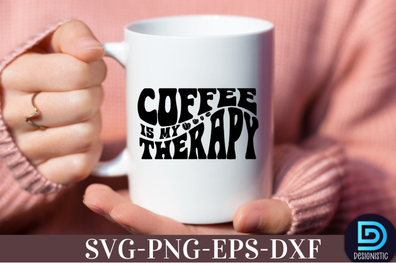 coffee-is-my-therapy-nbsp-coffee-is-my-therapy-svg-nbsp