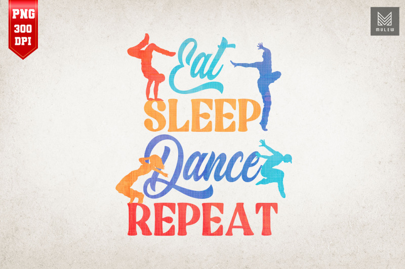 eat-sleep-dance-repeat-dancing-lover