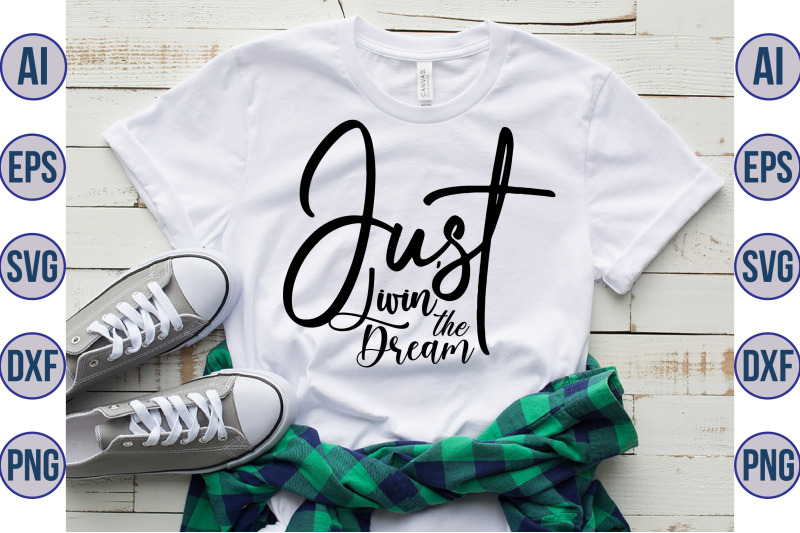 just-livin-039-the-dream-svg