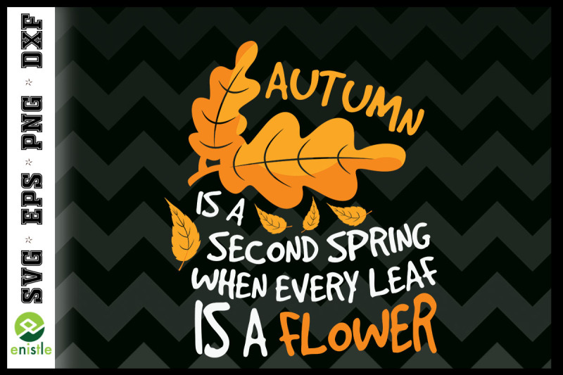 autumn-is-a-second-spring-svg