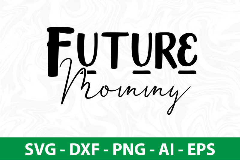 future-mommy-svg