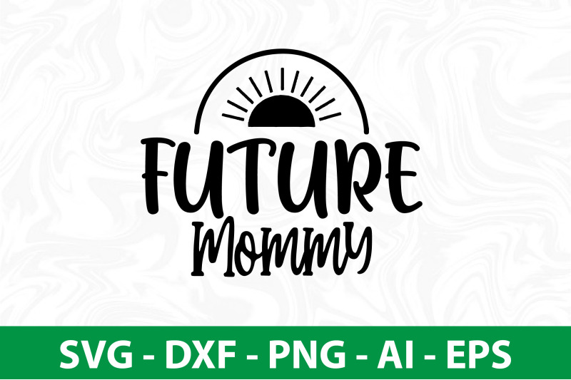 future-mommy-svg