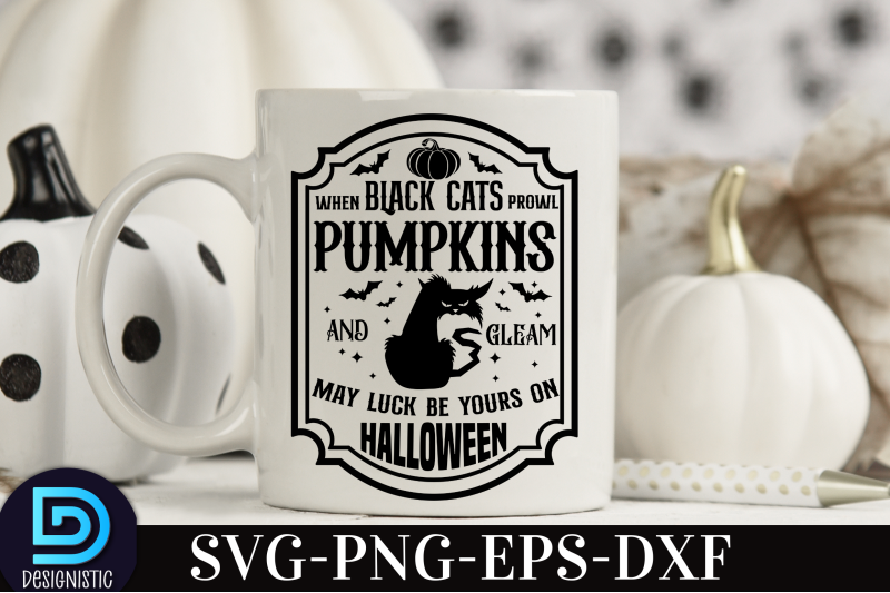 when-black-cats-prowl-and-pumpkins-gleam-may-luck-be-yours-on-hallowee
