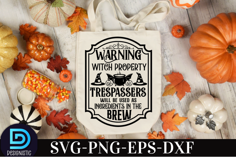 warning-witch-property-trespassers-will-be-used-as-ingredients-in-the