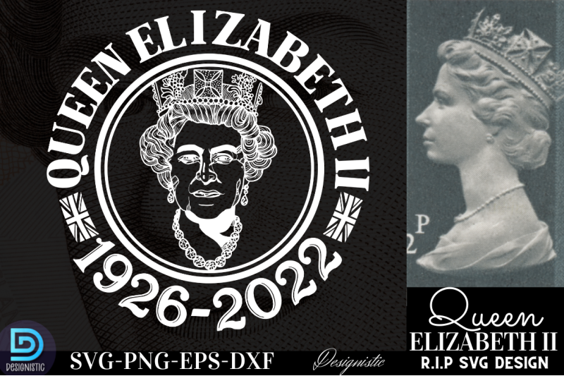 Queen Elizabeth ii 1926-2022, RIP Queen Elizabeth SVG By DESIGNS DARK ...
